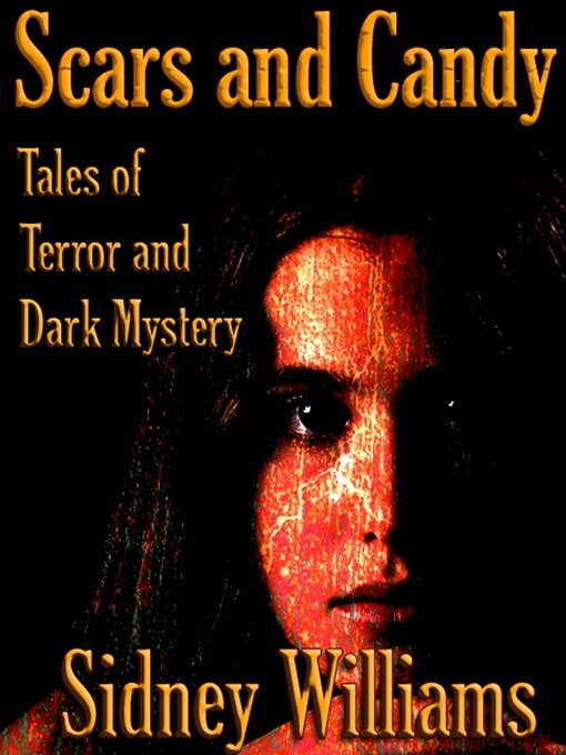 Title details for Scars and Candy by Sidney Williams - Available